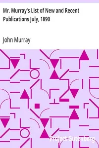 Mr. Murray's List of New and Recent Publications July, 1890 — John Murray (Firm) cover