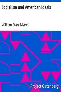 Socialism and American ideals — William Starr Myers cover