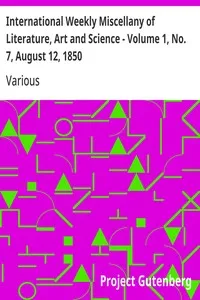International Weekly Miscellany of Literature, Art and Science - Volume 1, No. 7, August 12, 1850 — Various cover