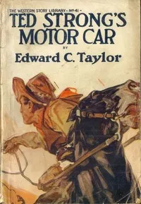 Ted Strong's Motor Car: Or, Fast and Furious — Edward C. Taylor cover