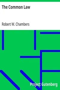 The Common Law — Robert W. (Robert William) Chambers cover