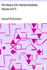 The History of Sir Charles Grandison, Volume 4 (of 7) cover
