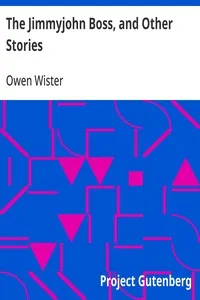 The Jimmyjohn Boss, and Other Stories — Owen Wister cover
