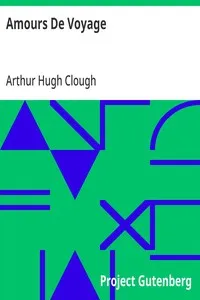 Amours De Voyage — Arthur Hugh Clough cover