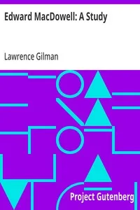 Edward MacDowell: A Study — Lawrence Gilman cover