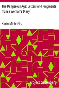The Dangerous Age: Letters and Fragments from a Woman's Diary — Karin Michaëlis cover