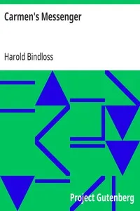 Carmen's Messenger — Harold Bindloss cover