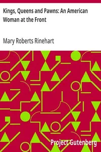Kings, Queens and Pawns: An American Woman at the Front — Mary Roberts Rinehart cover