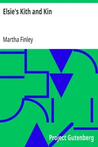 Elsie's Kith and Kin — Martha Finley cover