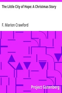 The Little City of Hope: A Christmas Story — F. Marion (Francis Marion) Crawford cover