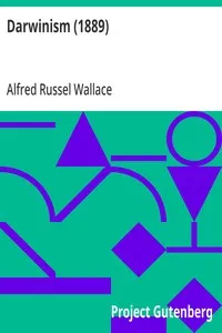 Darwinism (1889): An exposition of the theory of natural selection, with some of its applications — Alfred Russel Wallace cover