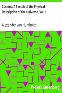 Cosmos: A Sketch of the Physical Description of the Universe, Vol. 1 — Alexander von Humboldt cover
