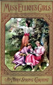 Miss Elliot's Girls: Stories of Beasts, Birds, and Butterflies — Mary Spring Walker cover