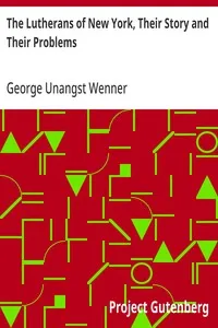 The Lutherans of New York, Their Story and Their Problems — George Unangst Wenner cover