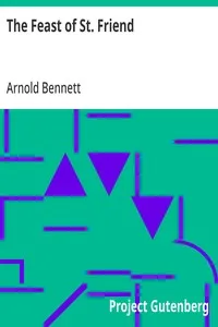 The Feast of St. Friend — Arnold Bennett cover