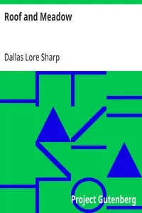 Roof and Meadow — Dallas Lore Sharp cover