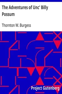 The Adventures of Unc' Billy Possum — Thornton W. (Thornton Waldo) Burgess cover