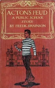 Acton's Feud: A Public School Story cover
