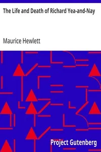 The Life and Death of Richard Yea-and-Nay cover