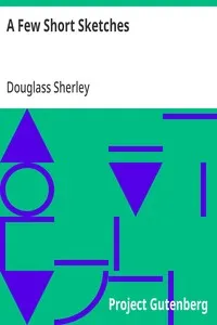 A Few Short Sketches — Douglass Sherley cover