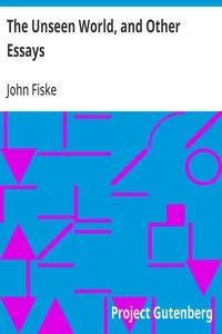 The Unseen World, and Other Essays cover