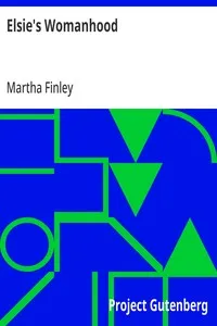 Elsie's Womanhood — Martha Finley cover
