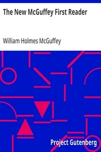 The New McGuffey First Reader — William Holmes McGuffey cover