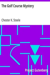 The Golf Course Mystery — Chester K. Steele cover