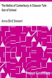 The Belles of Canterbury: A Chaucer Tale Out of School — Anna Bird Stewart cover