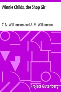 Winnie Childs, the Shop Girl — C. N. (Charles Norris) Williamson cover