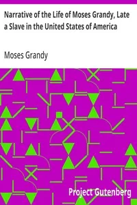 Narrative of the Life of Moses Grandy, Late a Slave in the United States of America — Moses Grandy cover