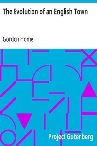 The Evolution of an English Town — Gordon Home cover