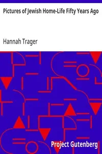 Pictures of Jewish Home-Life Fifty Years Ago — Hannah Trager cover