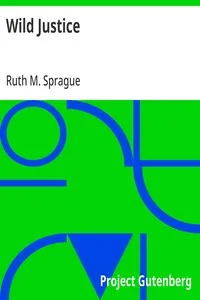 Wild Justice — Ruth M. Sprague cover