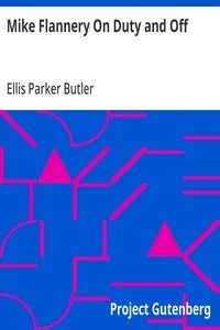 Mike Flannery On Duty and Off — Ellis Parker Butler cover