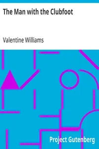 The Man with the Clubfoot — Valentine Williams cover
