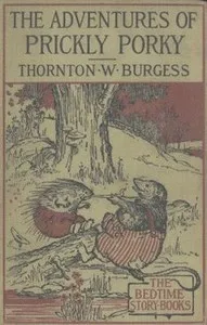 The Adventures of Prickly Porky — Thornton W. (Thornton Waldo) Burgess cover