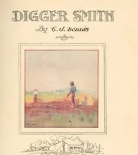 Digger Smith — C. J. (Clarence James) Dennis cover