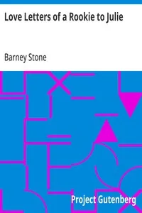 Love Letters of a Rookie to Julie — Barney Stone cover