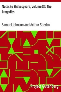 Notes to Shakespeare, Volume III: The Tragedies — Samuel Johnson cover