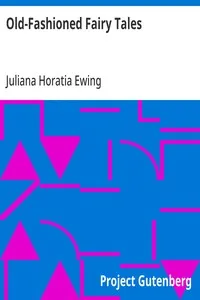 Old-Fashioned Fairy Tales — Juliana Horatia Ewing cover