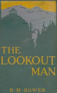 The Lookout Man — B. M. Bower cover