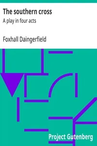 The southern cross : $b A play in four acts — Foxhall Daingerfield cover