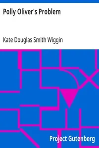 Polly Oliver's Problem — Kate Douglas Smith Wiggin cover