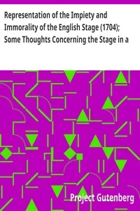 Representation of the Impiety and Immorality of the English Stage (1704); Some Thoughts Concerning the Stage in a Letter to a Lady (1704) — Anonymous cover