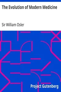 The Evolution of Modern Medicine: A Series of Lectures Delivered at Yale University on the Silliman Foundation in April, 1913 — William, Sir Osler cover