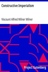 Constructive Imperialism — Alfred Milner, Viscount Milner cover