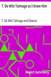 T. De Witt Talmage as I Knew Him — T. De Witt (Thomas De Witt) Talmage cover
