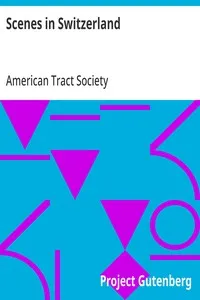 Scenes in Switzerland — American Tract Society cover