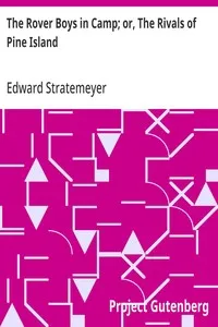 The Rover Boys in Camp; or, The Rivals of Pine Island — Edward Stratemeyer cover